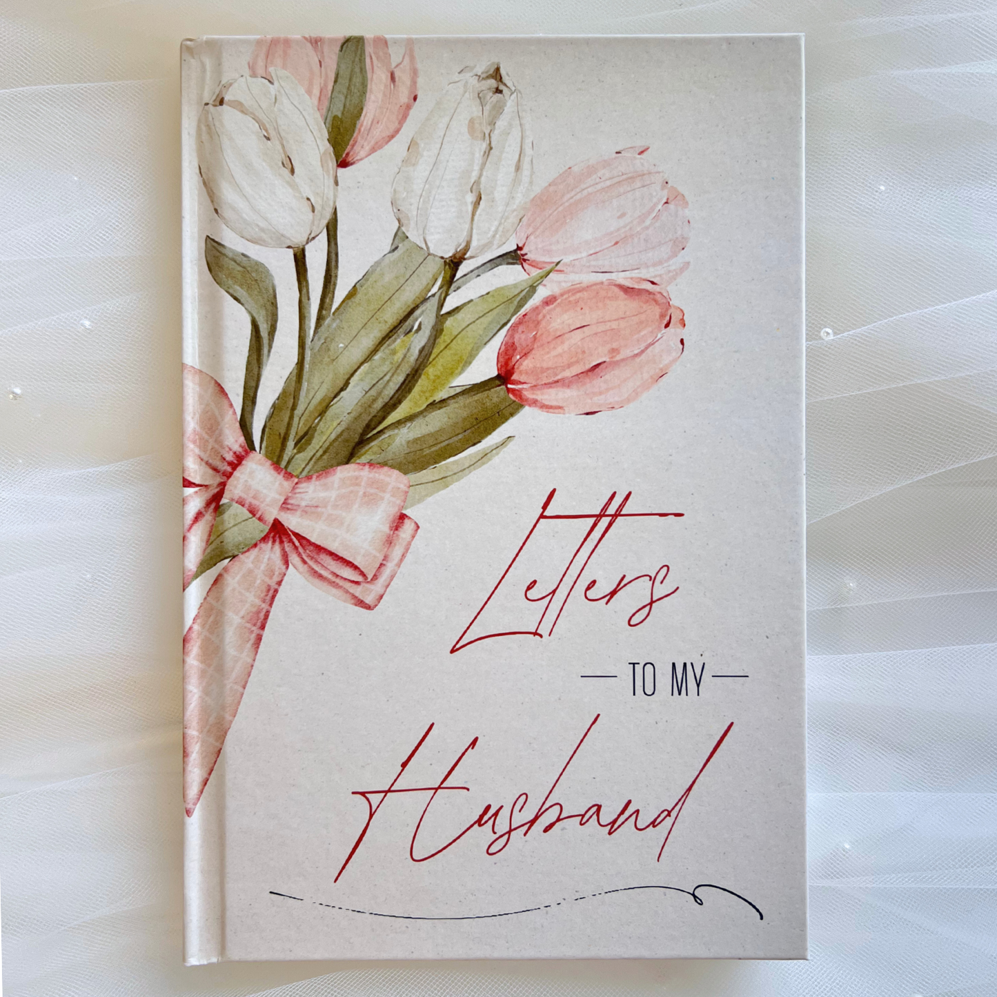 Letters to My Husband: 100 Guided Journal Prompts for a Bridal Keepsake - Hardcover