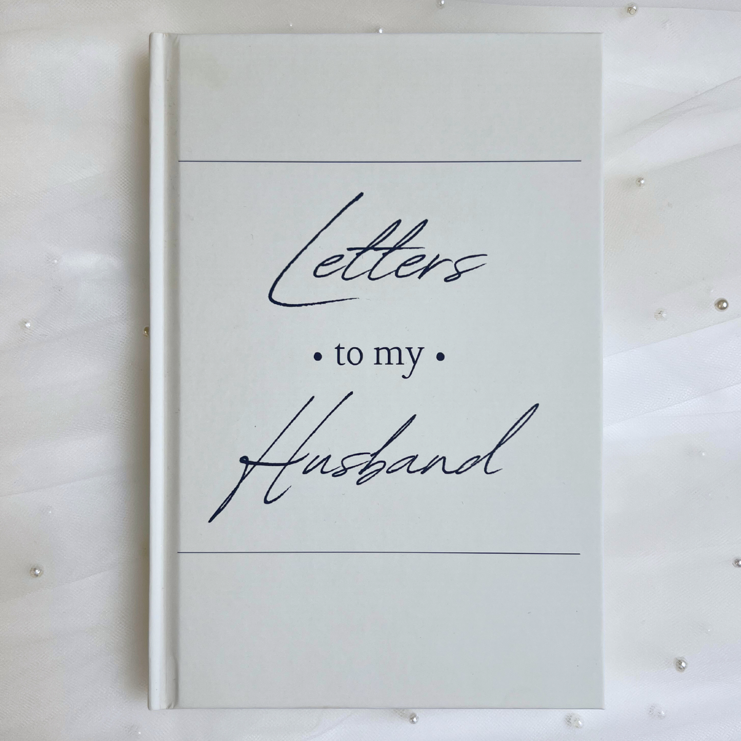 Letters to My Husband: 100 Guided Journal Prompts for a Bridal Keepsake - Hardcover