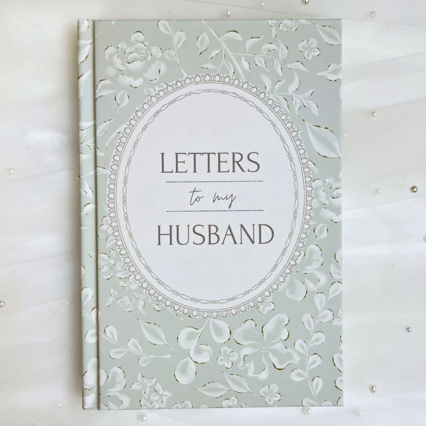 Letters to My Husband: 100 Guided Journal Prompts for a Bridal Keepsake - Hardcover